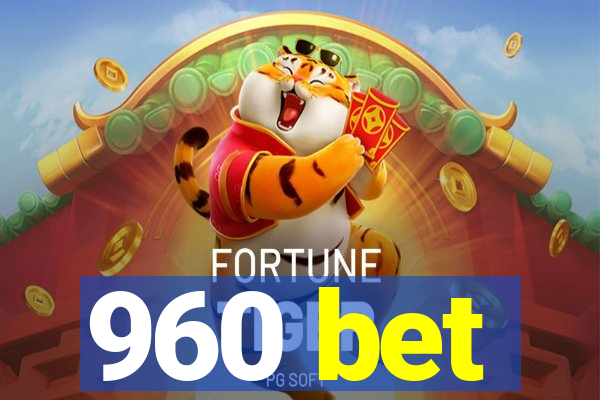 960 bet